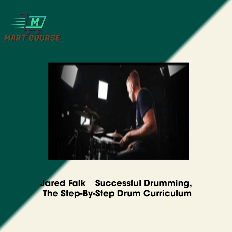 Jared Falk Successful Drumming, The StepByStep Drum Curriculum