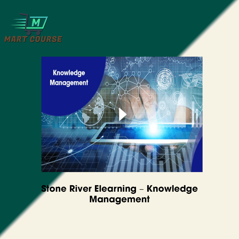 Stone River Elearning – Knowledge Management - Mart Course - Buy ...