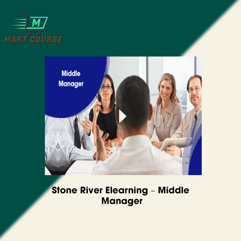 Stone River Elearning – Middle Manager - Mart Course - Buy Reputable ...