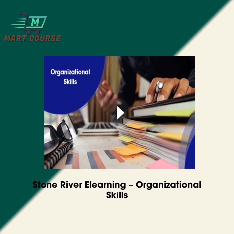 Stone River Elearning – Organizational Skills - Mart Course - Buy ...