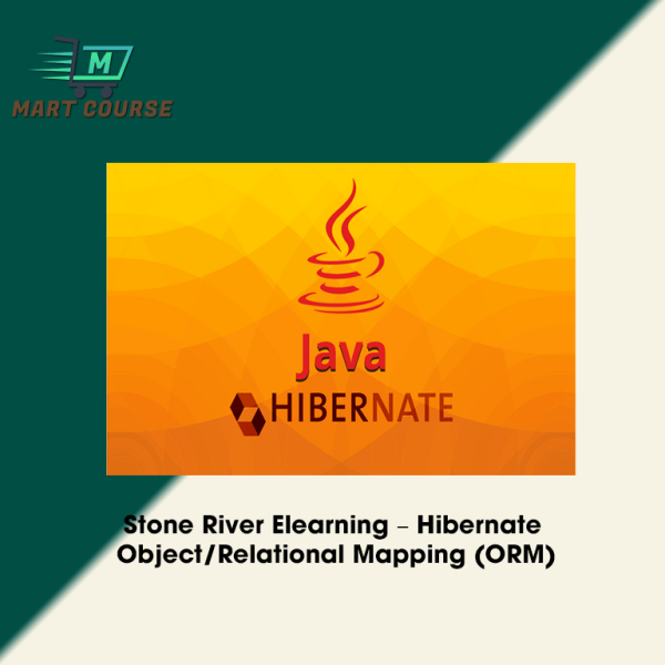 Stone River Elearning Hibernate Object/Relational Mapping (ORM) Mart Course Buy Reputable