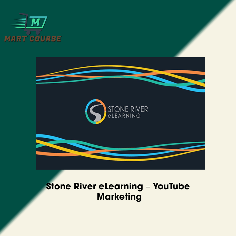 Stone River eLearning – YouTube Marketing - Mart Course - Buy Reputable ...