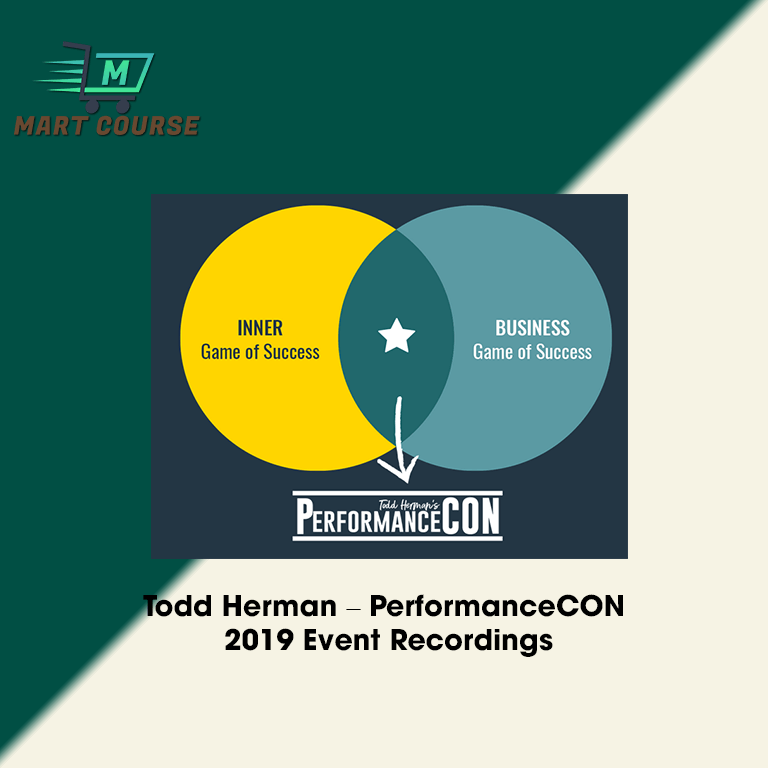 Todd Con Todd Herman – PerformanceCON 2019 Event Recordings - Mart Course - Buy ...