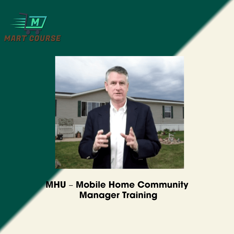 MHU – Mobile Home Community Manager Training - Mart Course - Buy ...