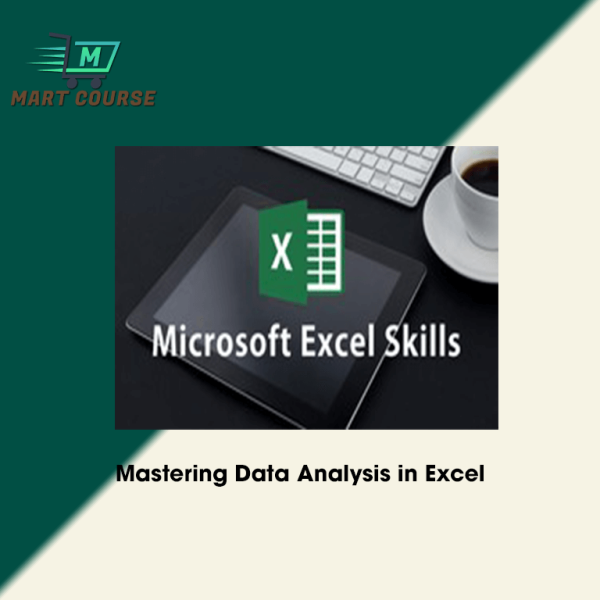 Mastering Data Analysis in Excel - Mart Course - Buy Reputable Online ...