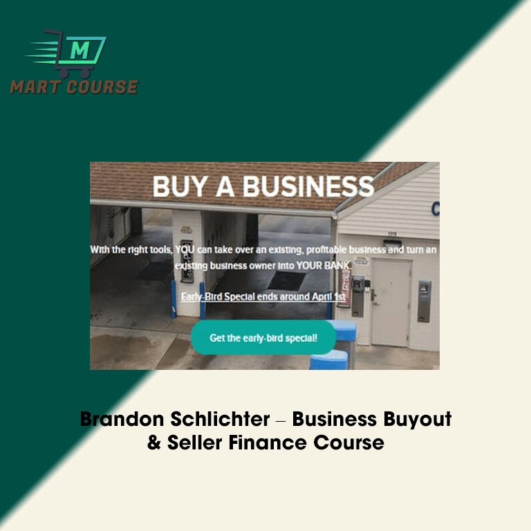 Brandon Schlichter – Business Buyout & Seller Finance Course - Mart ...