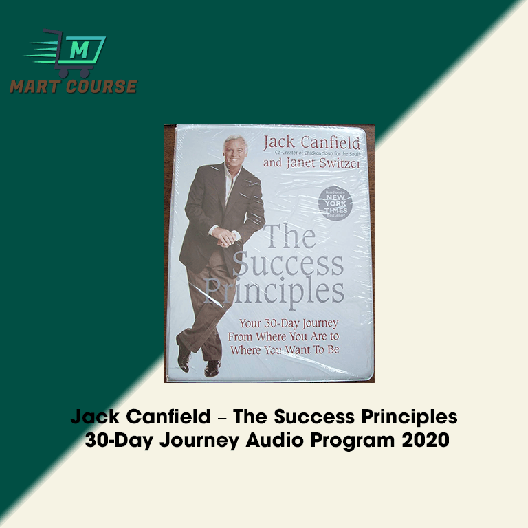 Jack Canfield – The Success Principles 30-Day Journey Audio Program ...