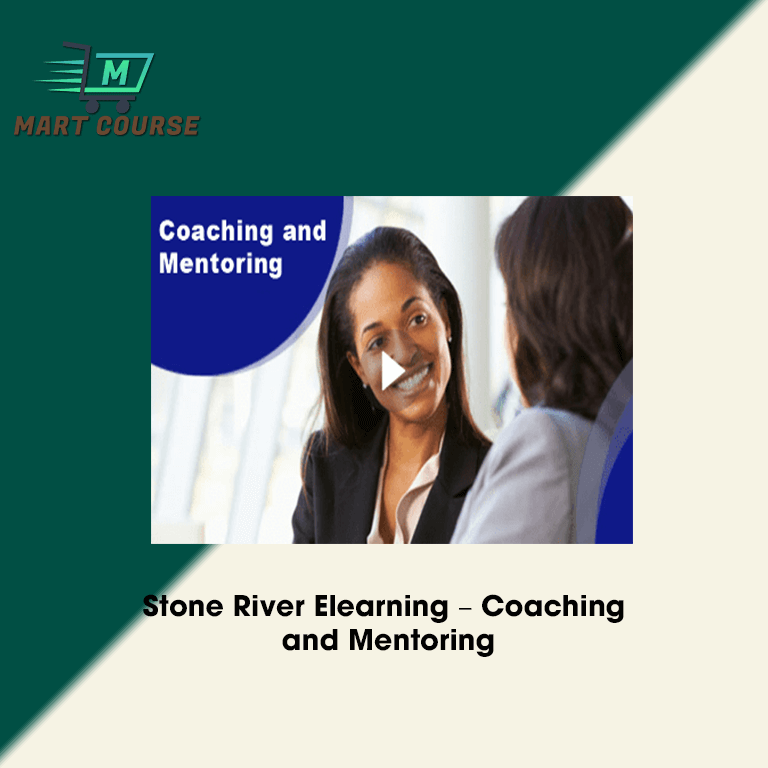 Stone River Elearning – Coaching and Mentoring - Mart Course - Buy ...