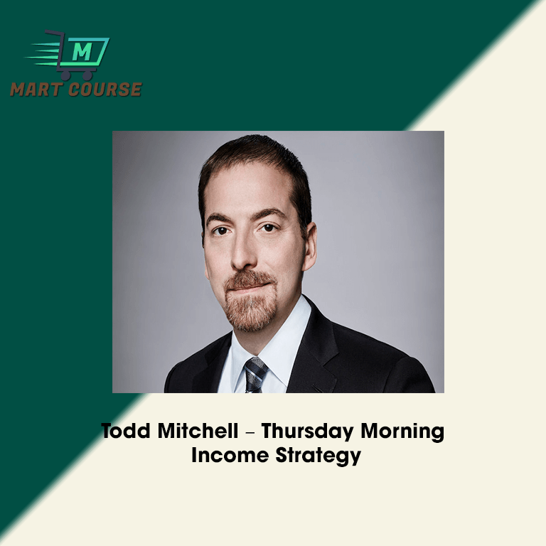 Todd Mitchell – Thursday Morning Income Strategy