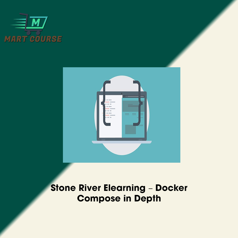 Stone River Elearning – Docker Compose in Depth - Mart Course - Buy ...