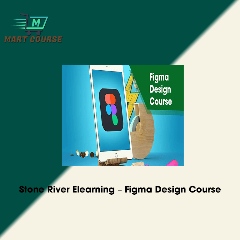 Stone River Elearning – Figma Design Course - Mart Course - Buy ...