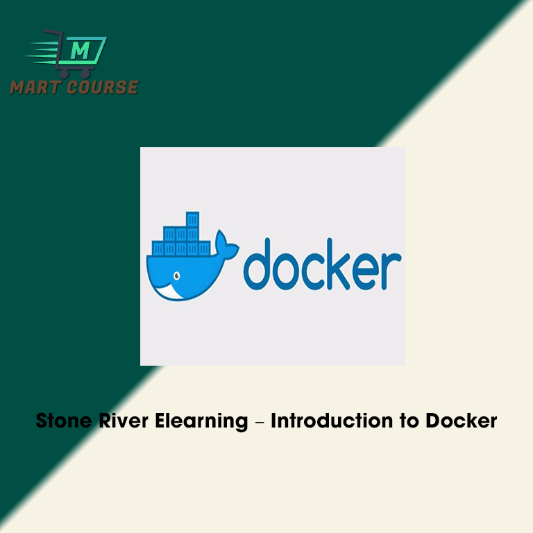 Stone River Elearning – Introduction to Docker - Mart Course - Buy ...