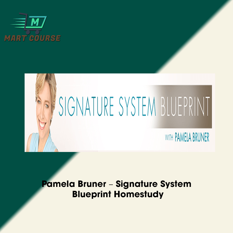 Pamela Bruner Signature System Blueprint Homestudy Mart Course