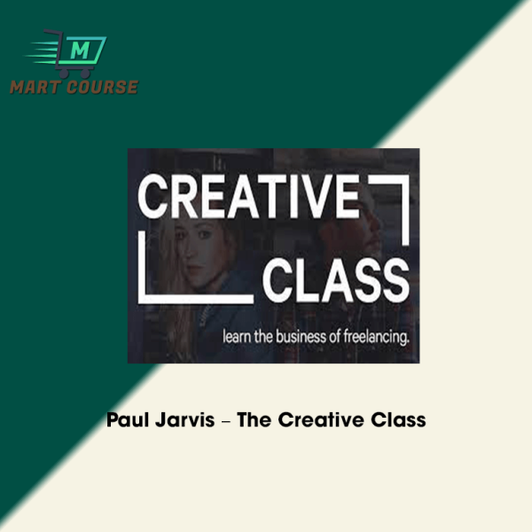 The Inventive Class Paul Jarvis – The Creative Class - Mart Course - Buy Reputable Online ...