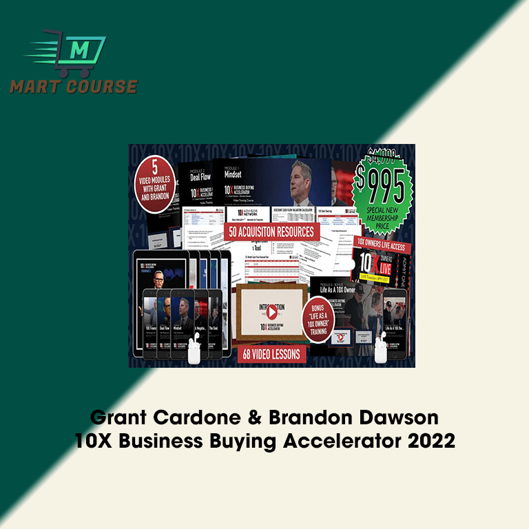 Grant Cardone & Brandon Dawson – 10X Business Buying Accelerator 2022 ...