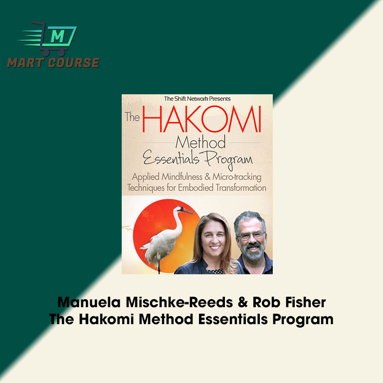 Manuela MischkeReeds & Rob Fisher The Hakomi Method Essentials