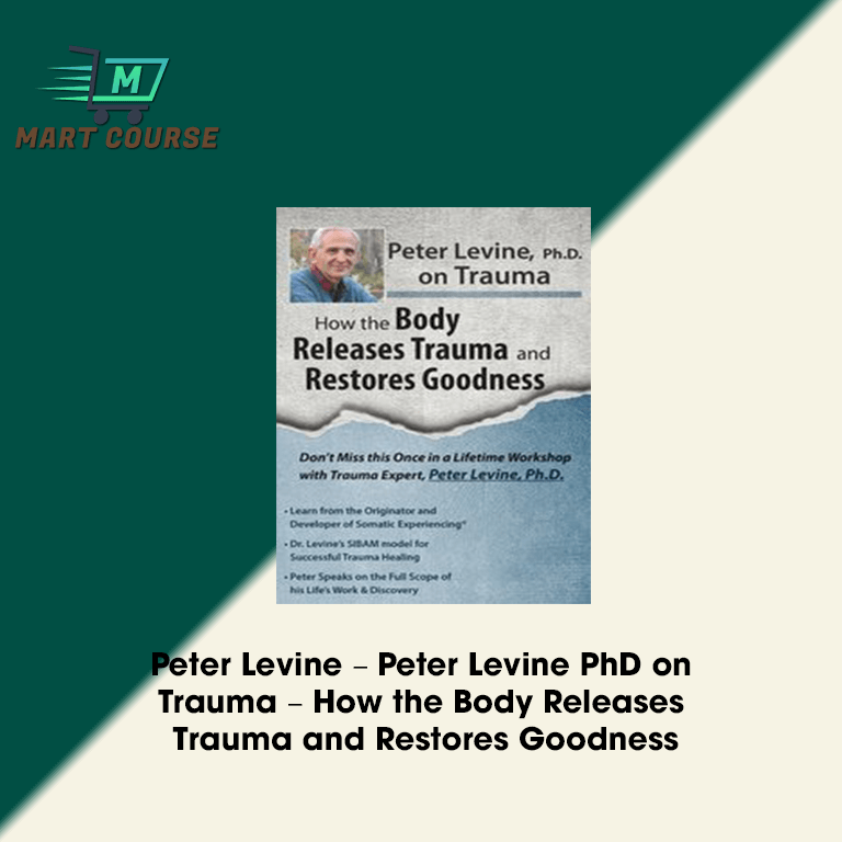 Peter Levine – Peter Levine PhD on Trauma – How the Body Releases ...
