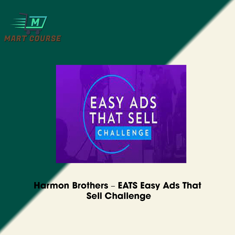 Sold Challenge Course Harmon Brothers – EATS Easy Ads That Sell Challenge - Mart Course - Buy ...
