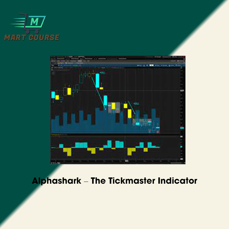 Alphashark – The Tickmaster Indicator - Mart Course - Buy Reputable ...