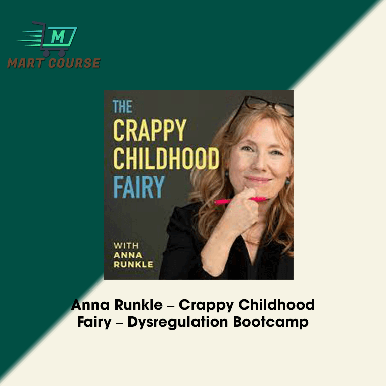 Anna Runkle – Crappy Childhood Fairy – Dysregulation Bootcamp - Mart ...