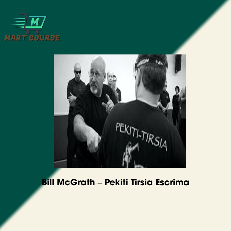 Bill McGrath – Pekiti Tirsia Escrima - Mart Course - Buy Reputable ...