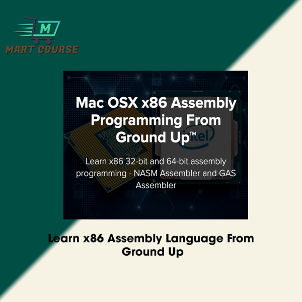 Learn x86 Assembly Language From Ground Up - Mart Course - Buy ...