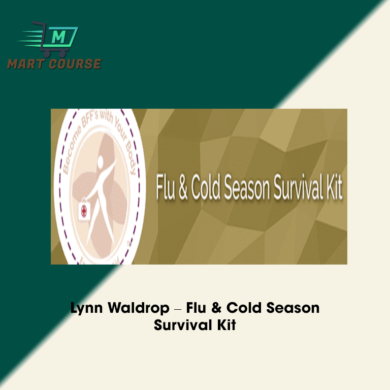 Lynn Waldrop – Flu & Cold Season Survival Kit - Mart Course - Buy ...