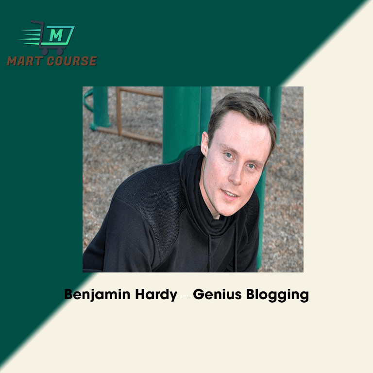 Benjamin Hardy – Genius Blogging
