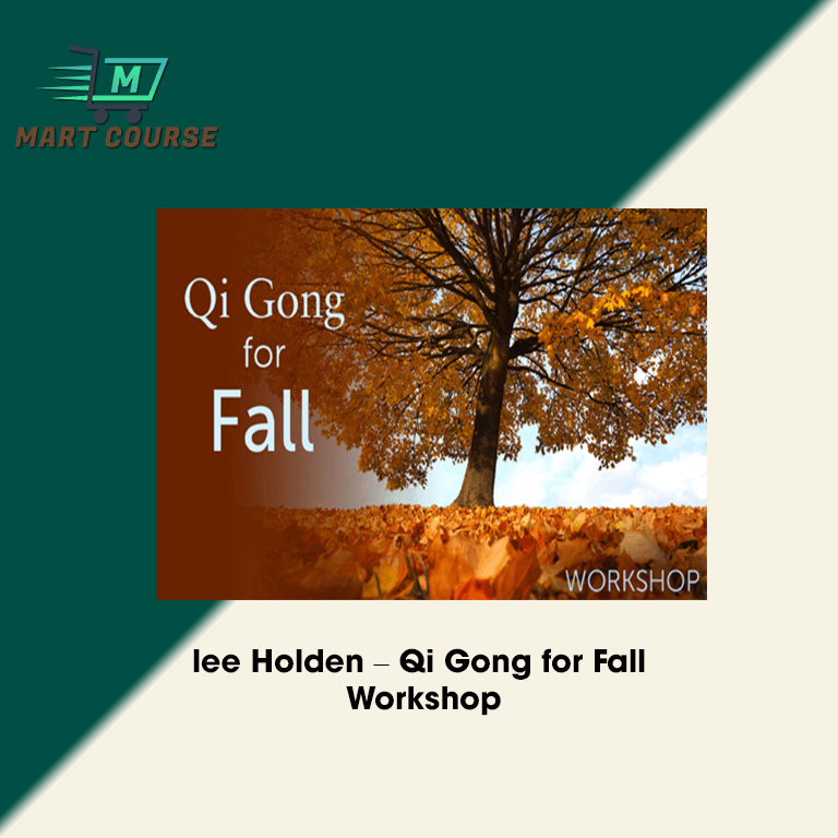 lee Holden – Qi Gong for Fall Workshop