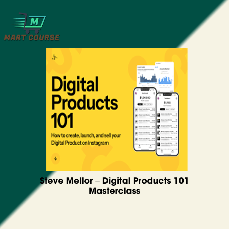 Digital Products 101 Masterclass by Steve Mellor