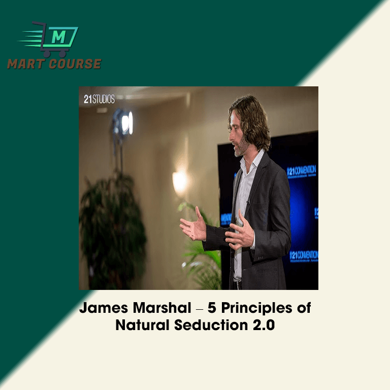 5 Principles of Natural Seduction course by James Marshal
