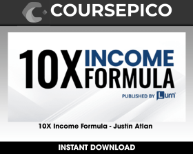 10X Income Formula - Justin Atlan