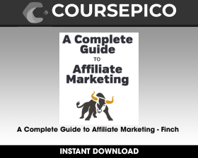 A Complete Guide to Affiliate Marketing - Finch