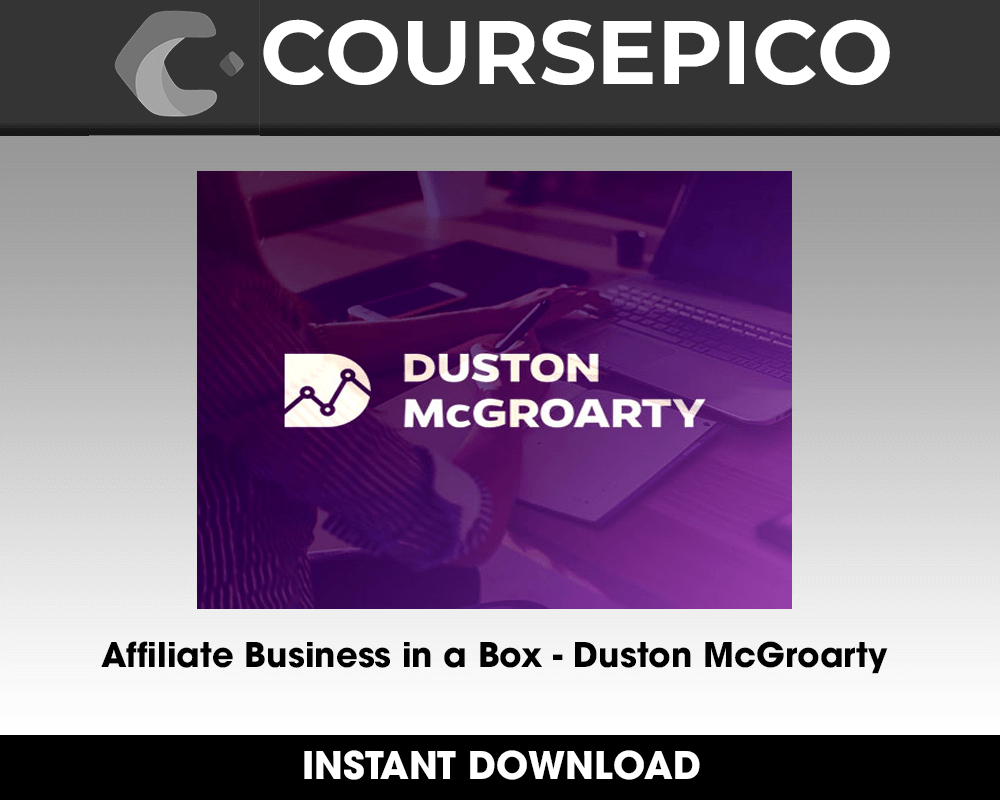 Affiliate Business in a Box - Duston McGroarty