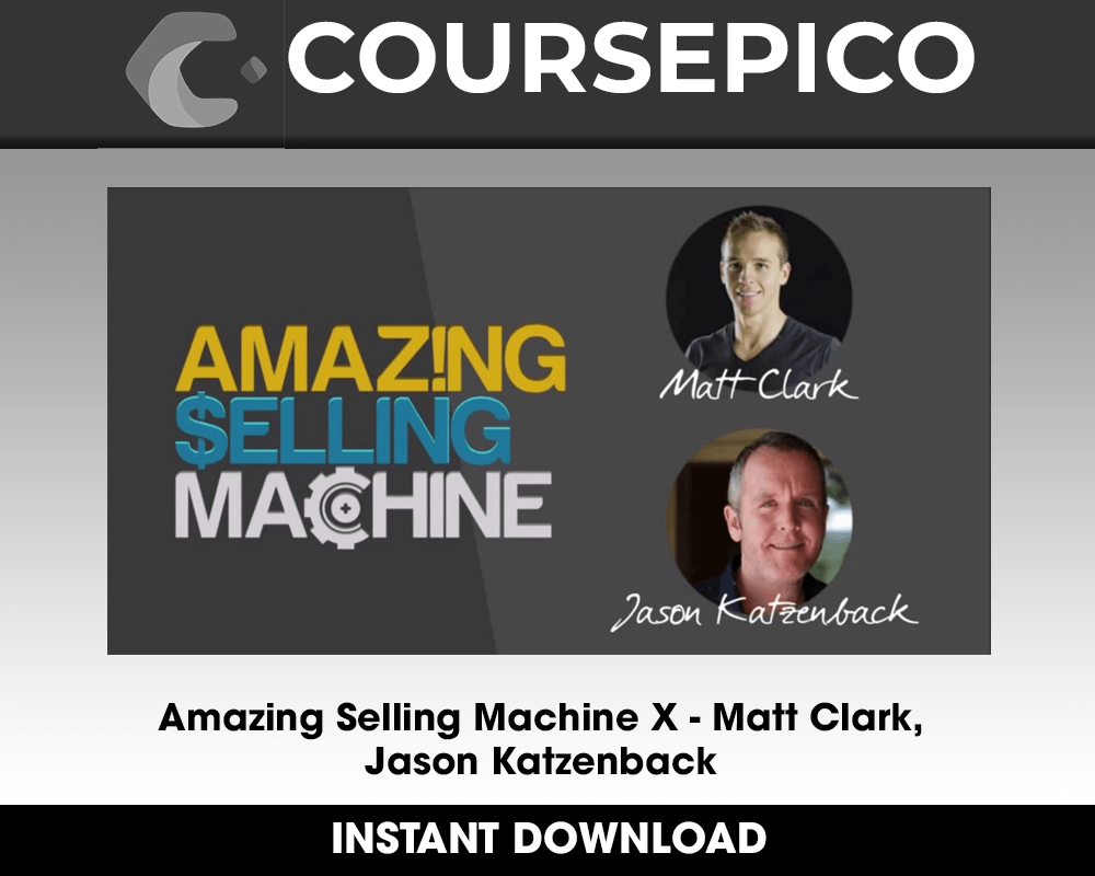 Amazing Selling Machine X - Matt Clark, Jason Katzenback