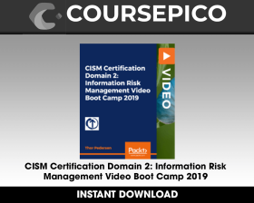 CISM Certification Domain 2: Information Risk Management Video Boot Camp 2019