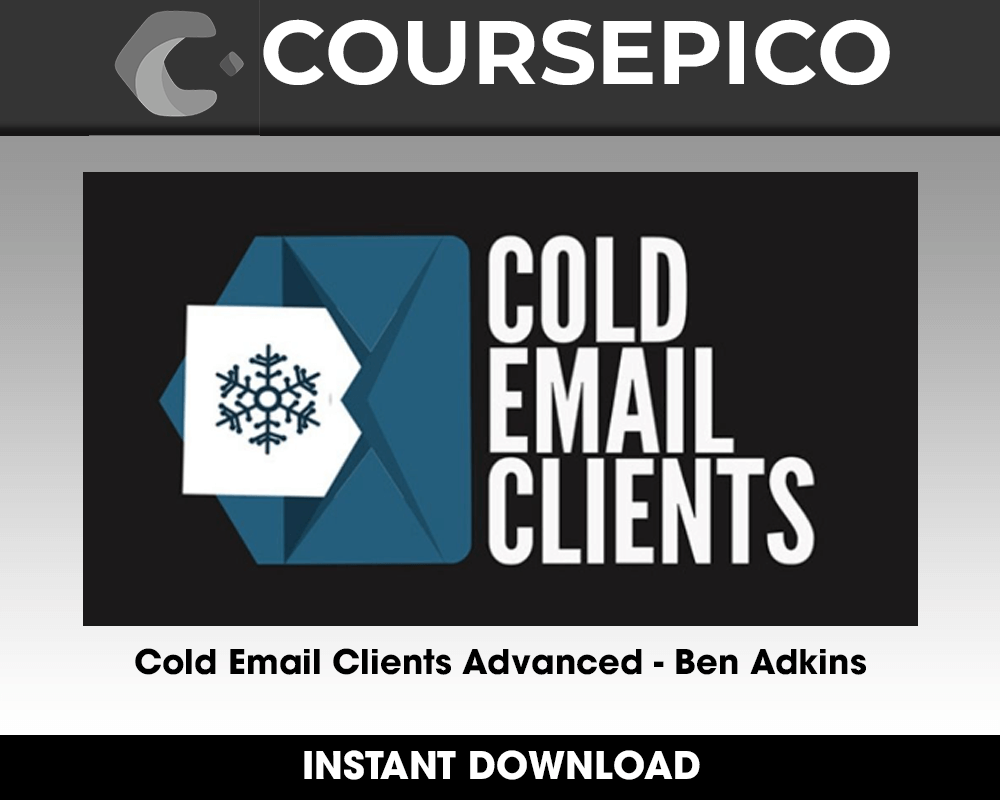 Cold Email Clients Advanced - Ben Adkins