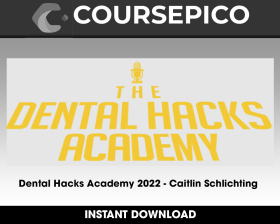 Dental Hacks Academy 2022 - Caitlin Schlichting