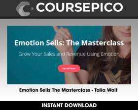 Emotion Sells The Masterclass - Talia Wolf