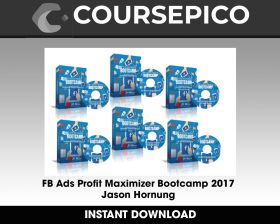 FB Ads Profit Maximizer Bootcamp 2017 - Jason Hornung