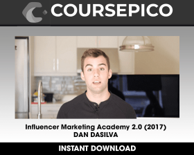 Influencer Marketing Academy 2.0 (2017) - DAN DASILVA