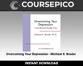 Overcoming Your Depression - Michael S. Broder