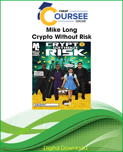 Mike Long – Crypto Without Risk