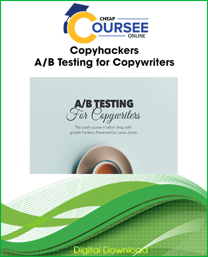 Copyhackers – A/B Testing for Copywriters