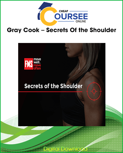 Gray Cook Secrets Of the Shoulder training course