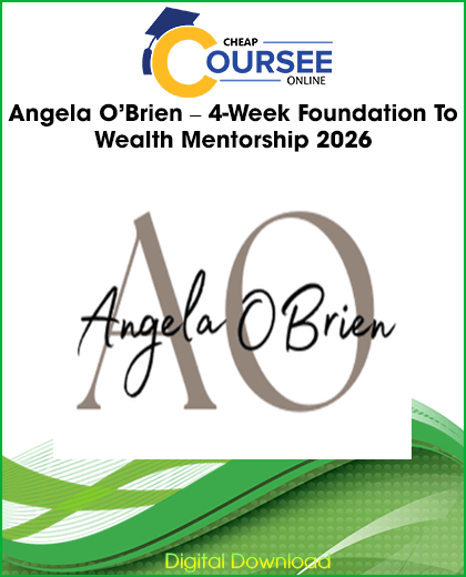 Angela O’Brien 4-Week Foundation To Wealth Mentorship 2026 financial education program focused on wealth building, financial freedom, money management, and abundance mindset coaching.
