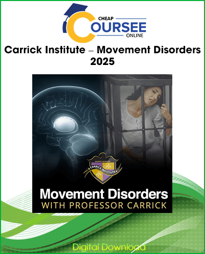 Carrick Institute Movement Disorders 2025 neuroscience course covering Parkinson’s disease, dystonia, tic syndromes, movement disorder diagnosis, neurological rehabilitation, and functional clinical treatments.