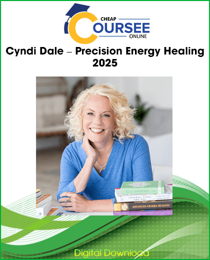 Cyndi Dale Precision Energy Healing 2025 master training course featuring advanced energy healing techniques, chronic illness support, trauma healing, and multidimensional wellness practices.