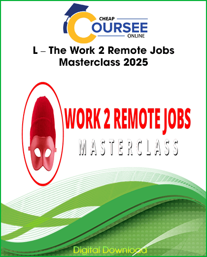 The Work 2 Remote Jobs Masterclass 2025 – remote job strategies, resume, interviews, delegation, and automation