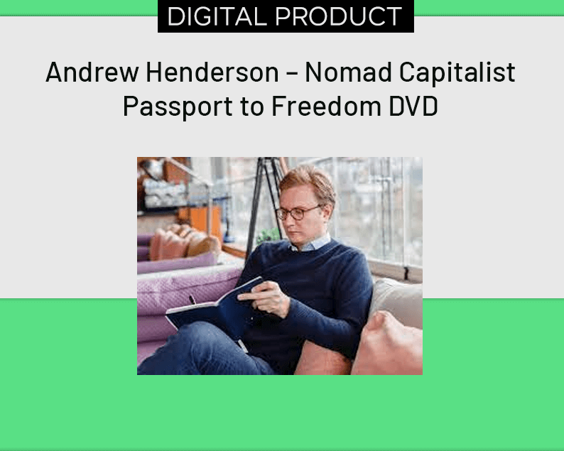 Andrew Henderson – Nomad Capitalist Passport to Freedom DVD
